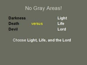 No gray areas